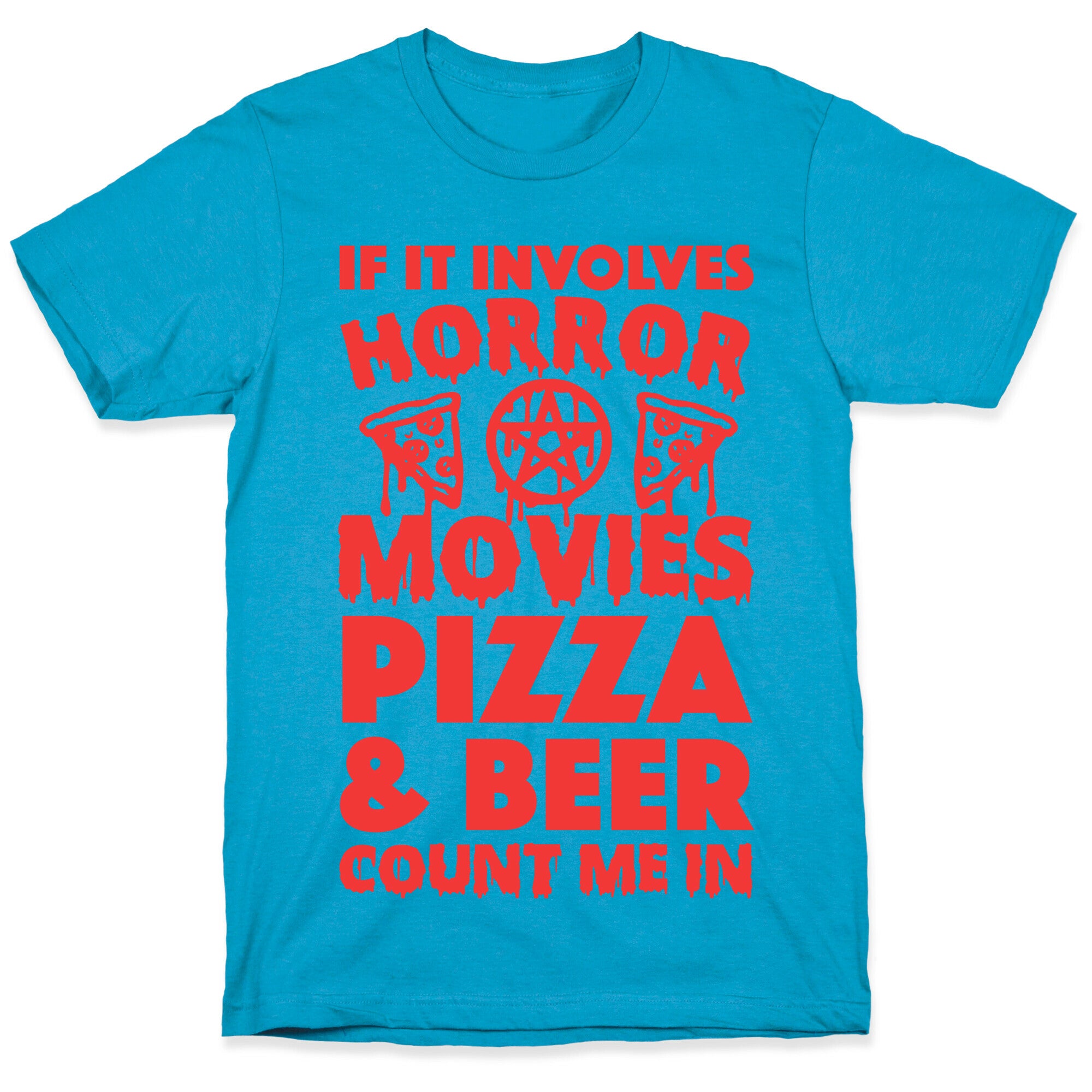 If It Involves Horror Movies, Pizza and Beer Count Me In Unisex Triblend Tee